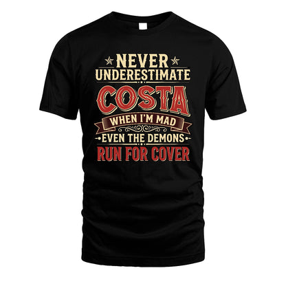 Never Underestimate When I'm Mad Shirt COSTA M1-4