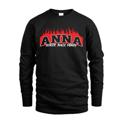 Never Back Down Your Name With Fire Shirt ANNA M1-37