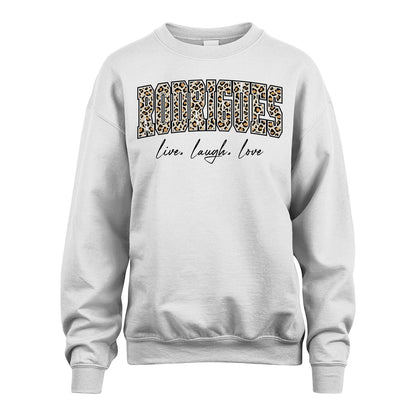 Live Laugh Love Custom Name With Leopard Pattern Shirt RODRIGUES M1-13