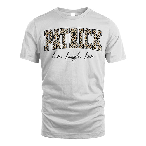 Live Laugh Love Custom Name With Leopard Pattern Shirt PATRICK M1-13