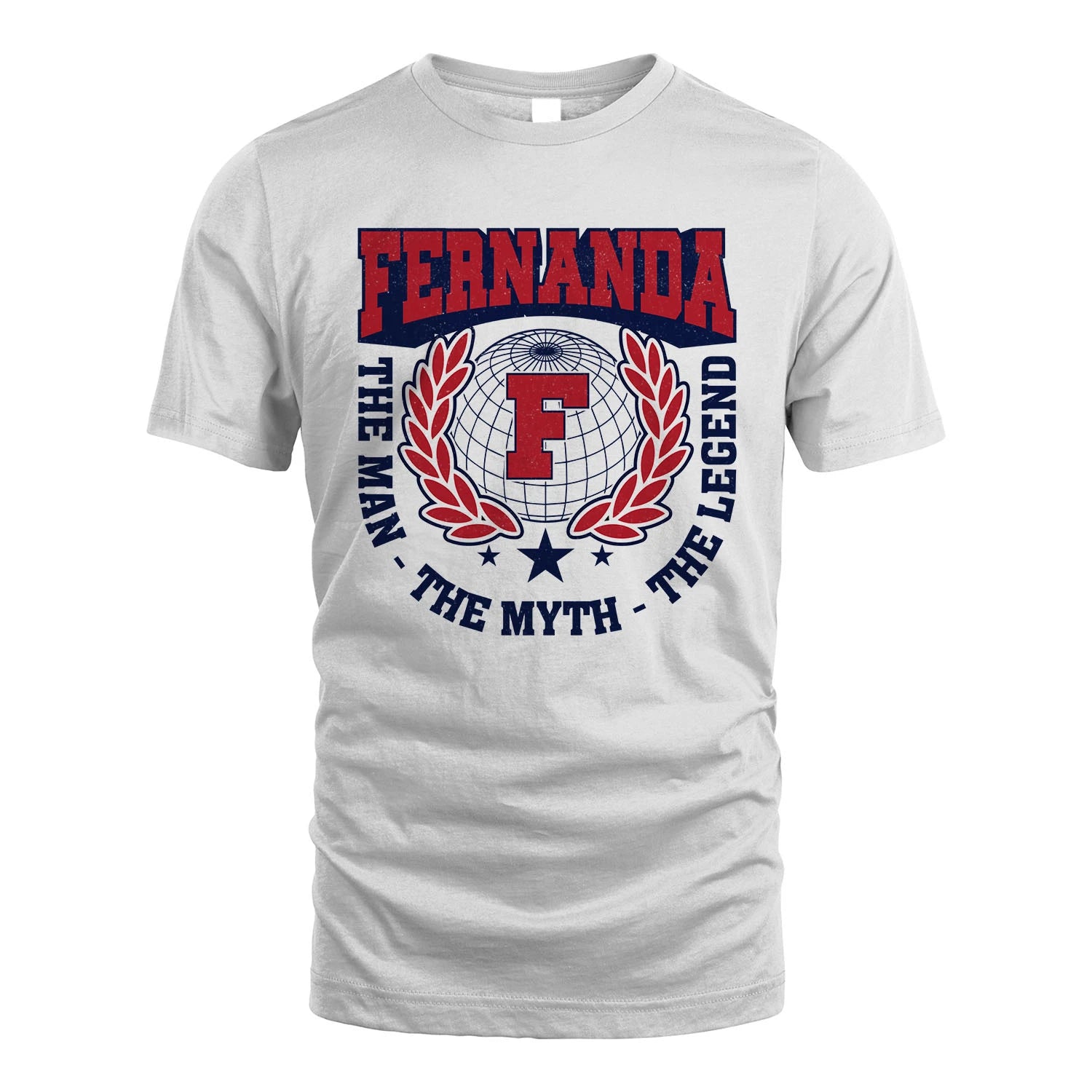 The Man The Myth The Legend Logo Shirt FERNANDA M1-30
