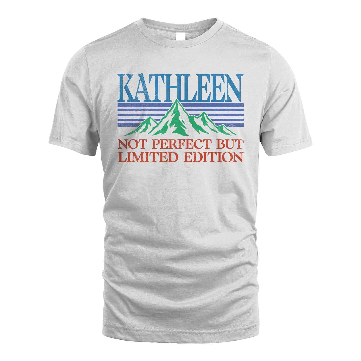 Your Name Not Perfect But Limited Edition Vintage Shirt KATHLEEN M1-38