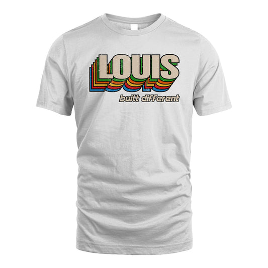 Your Name Built Different Retro Shirt LOUIS M1-26