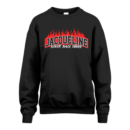 Never Back Down Your Name With Fire Shirt JACQUELINE M1-37