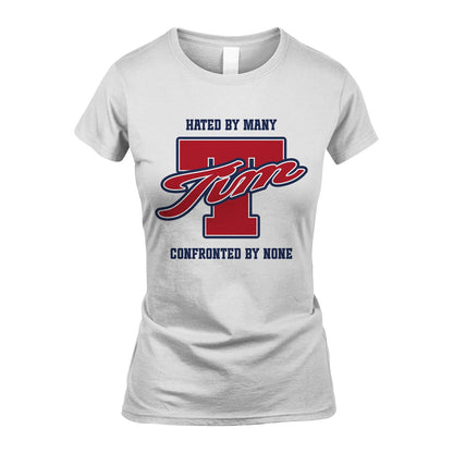 Hated By Many Confronted By None Personalized Name Shirt TIM M1-8