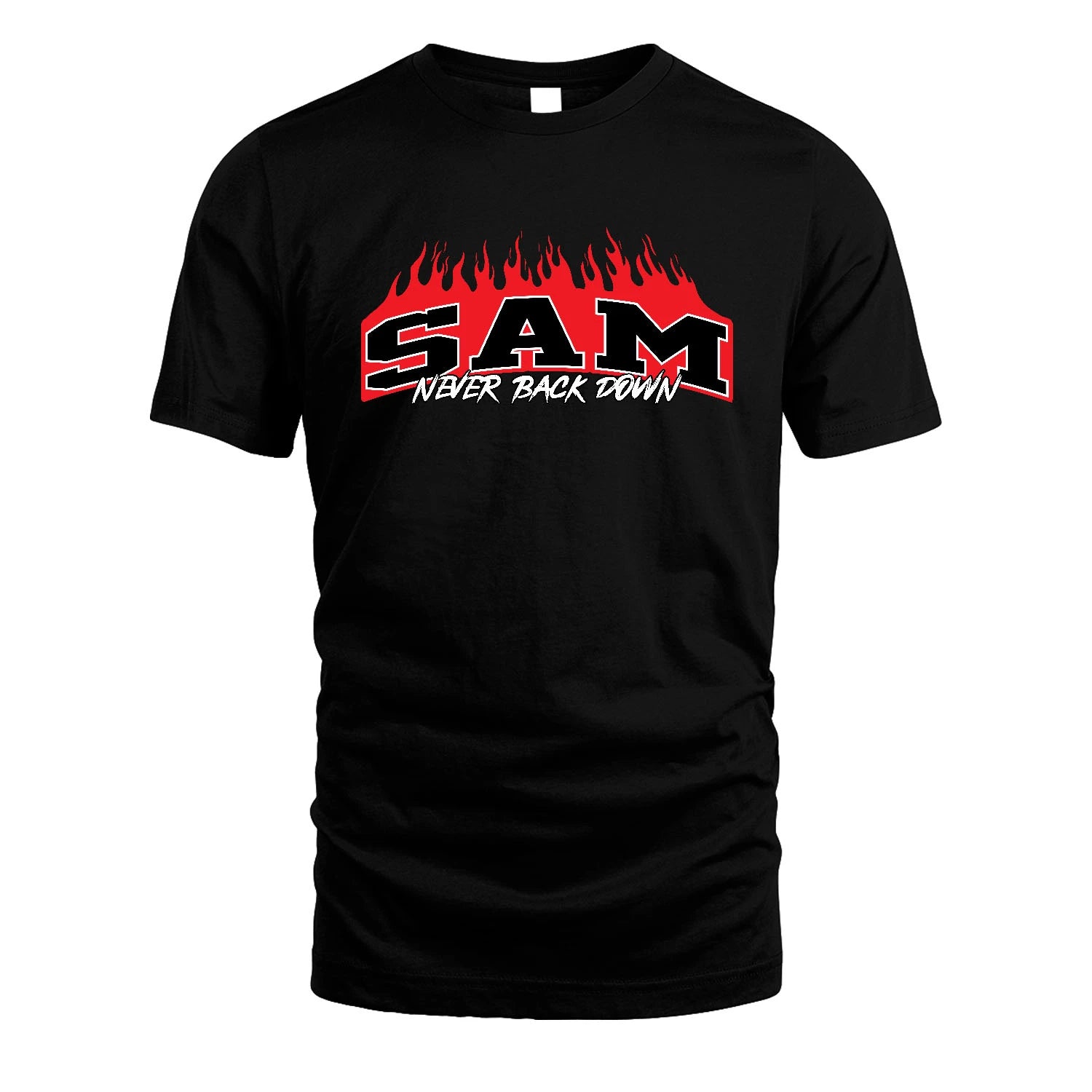 Never Back Down Your Name With Fire Shirt SAM M1-37
