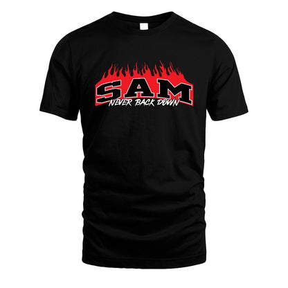 Never Back Down Your Name With Fire Shirt SAM M1-37