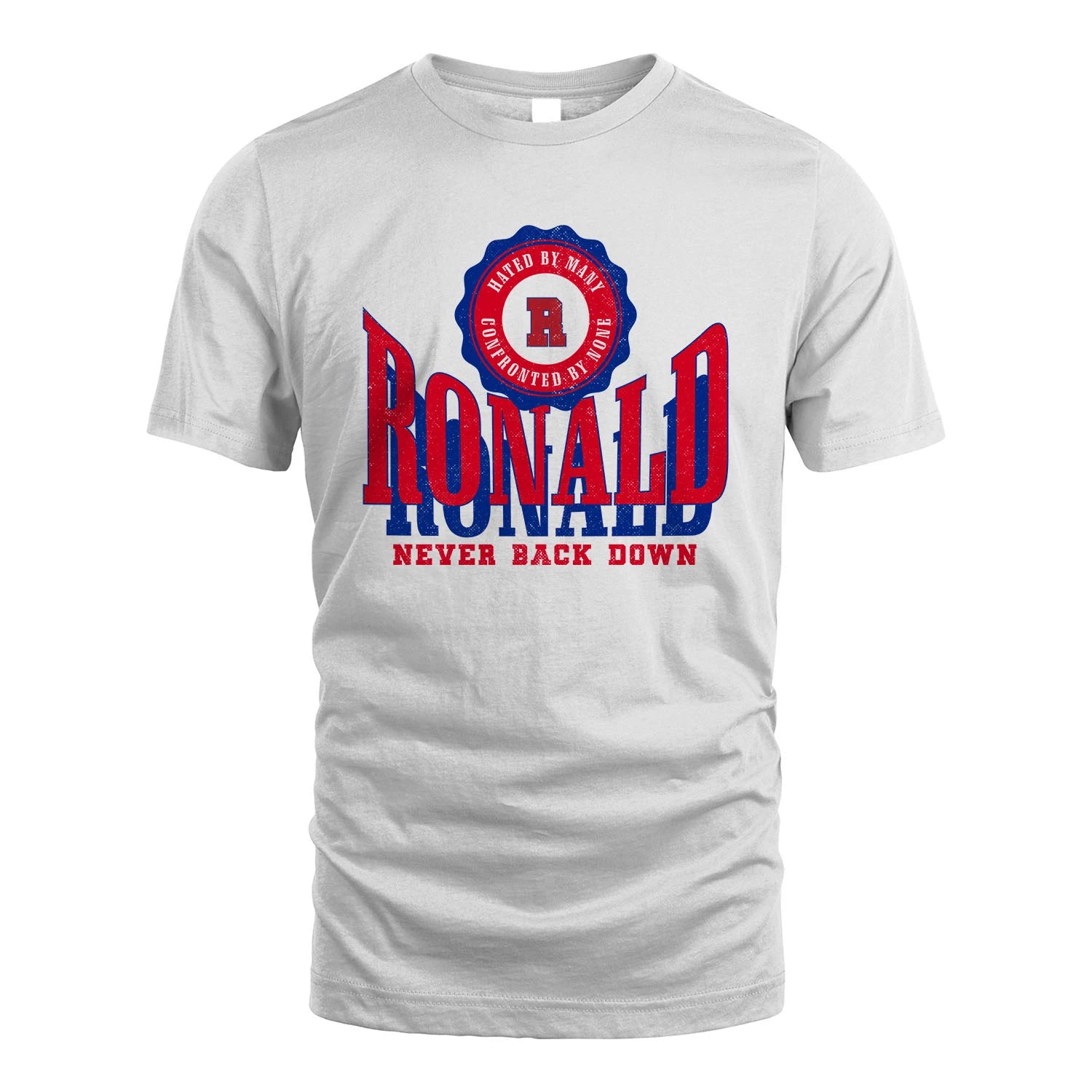Your Name Never Back Down Shirt RONALD M1-33