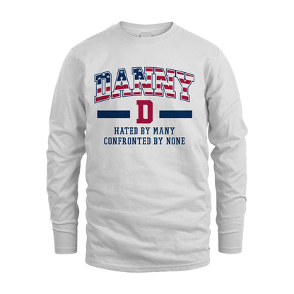 Hated By Many Confronted By None America Shirt DANNY M1-10