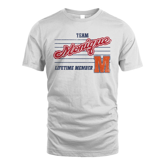 Team Your Name Lifetime Member Vintage Shirt MONIQUE M1-24