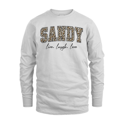 Live Laugh Love Custom Name With Leopard Pattern Shirt SANDY M1-13