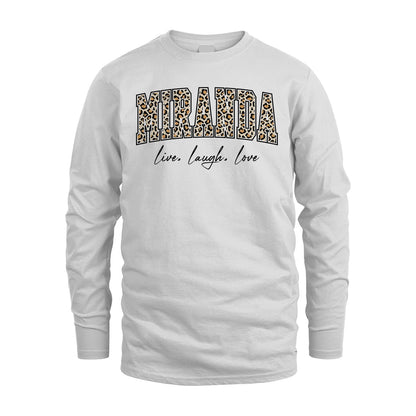 Live Laugh Love Custom Name With Leopard Pattern Shirt MIRANDA M1-13