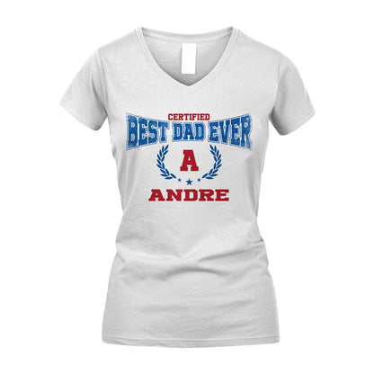 Certified Best Dad Ever Shirt ANDRE M1-11