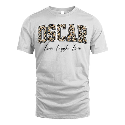 Live Laugh Love Custom Name With Leopard Pattern Shirt OSCAR M1-13