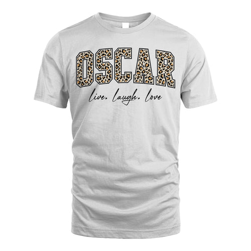 Live Laugh Love Custom Name With Leopard Pattern Shirt OSCAR M1-13