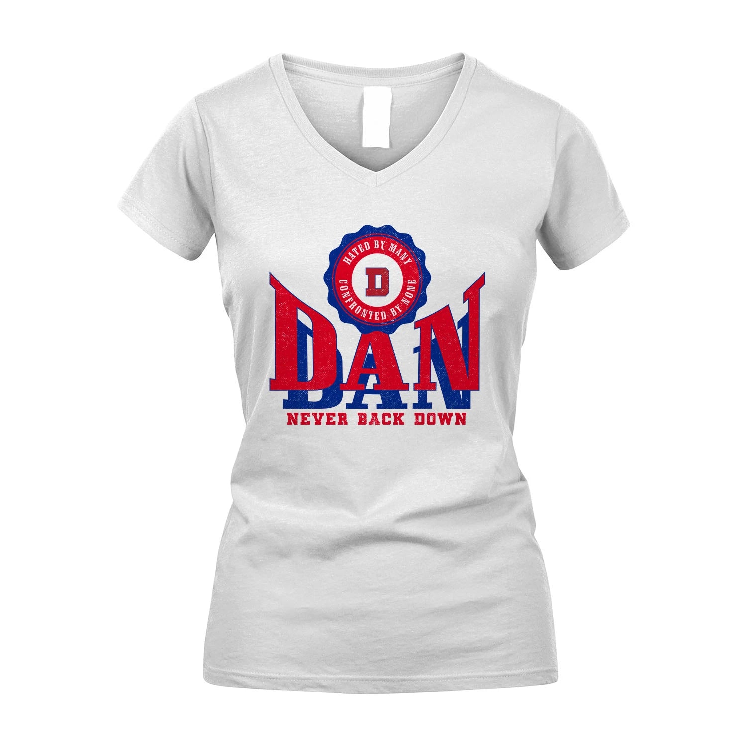 Your Name Never Back Down Shirt DAN M1-33