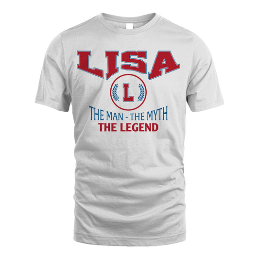 The Man The Myth The Legend Jet Style Shirt LISA M1-9
