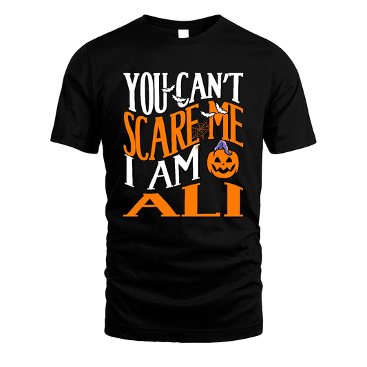 You Can't Scare Me I Am Funny Halloween Shirt ALI M1-45