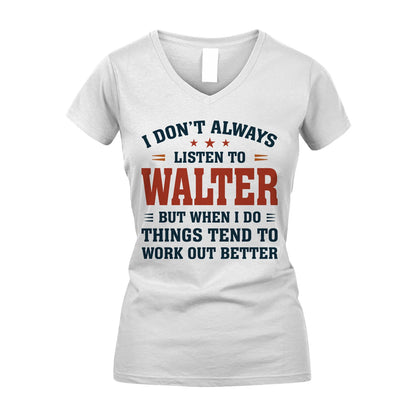 I Don't Always Listen To... WALTER M1-2