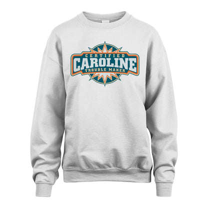 Certified Your Name Trouble Maker Shirt CAROLINE M1-36