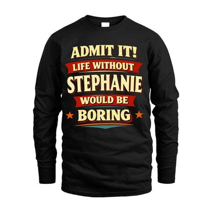 STEPHANIE 13K1-503 Admit It Life Without...