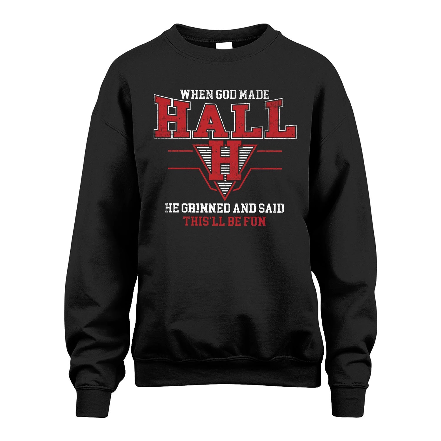 When God Made Your Name He Grinned And Said This'll Be Fun Baseball Shirt HALL M1-29