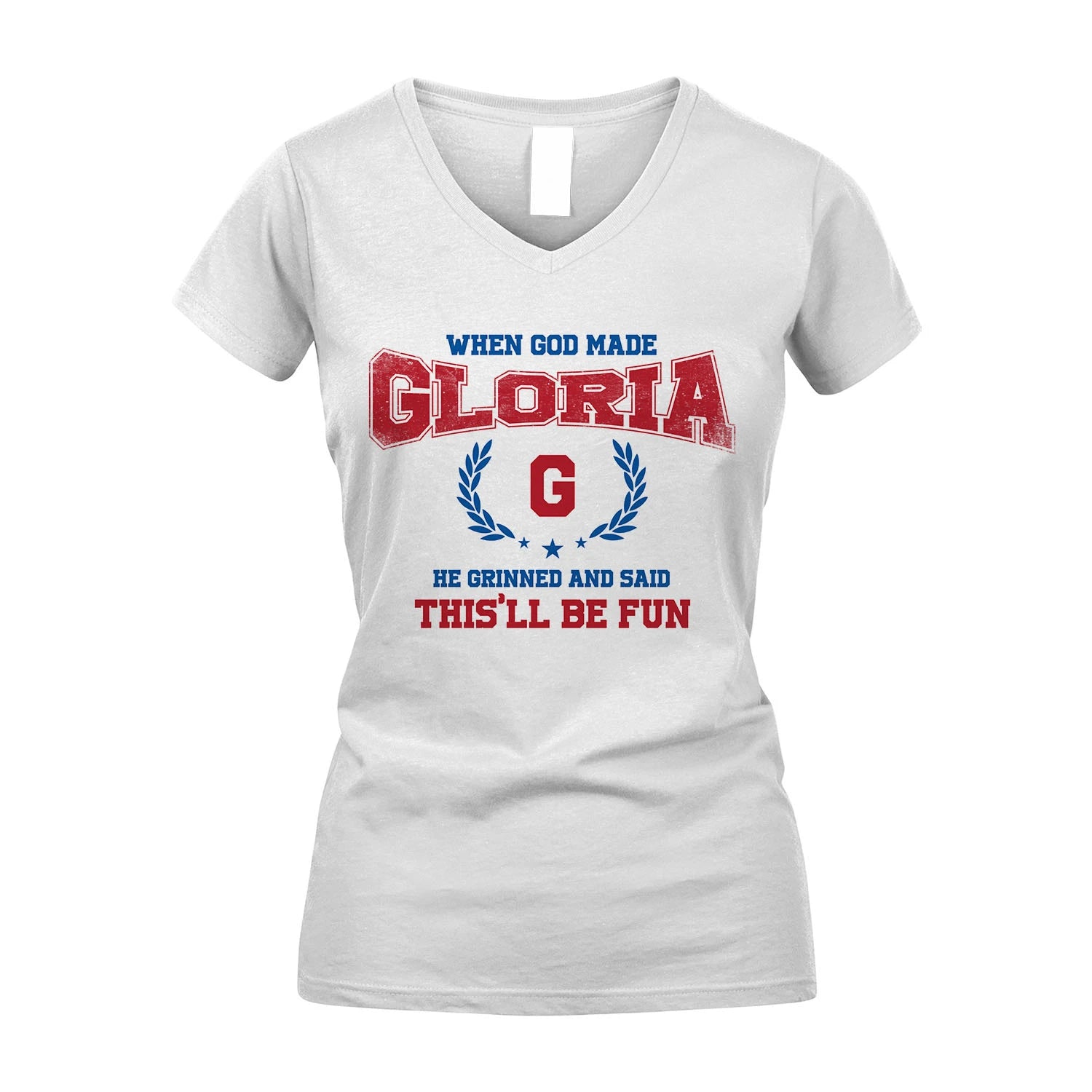 When God Made He Grinned And Said This'll Be Fun Shirt GLORIA M1-12