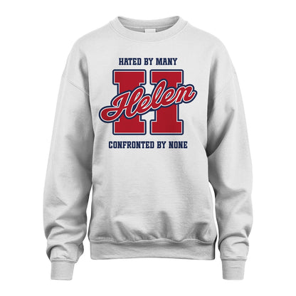 Hated By Many Confronted By None Personalized Name Shirt HELEN M1-8