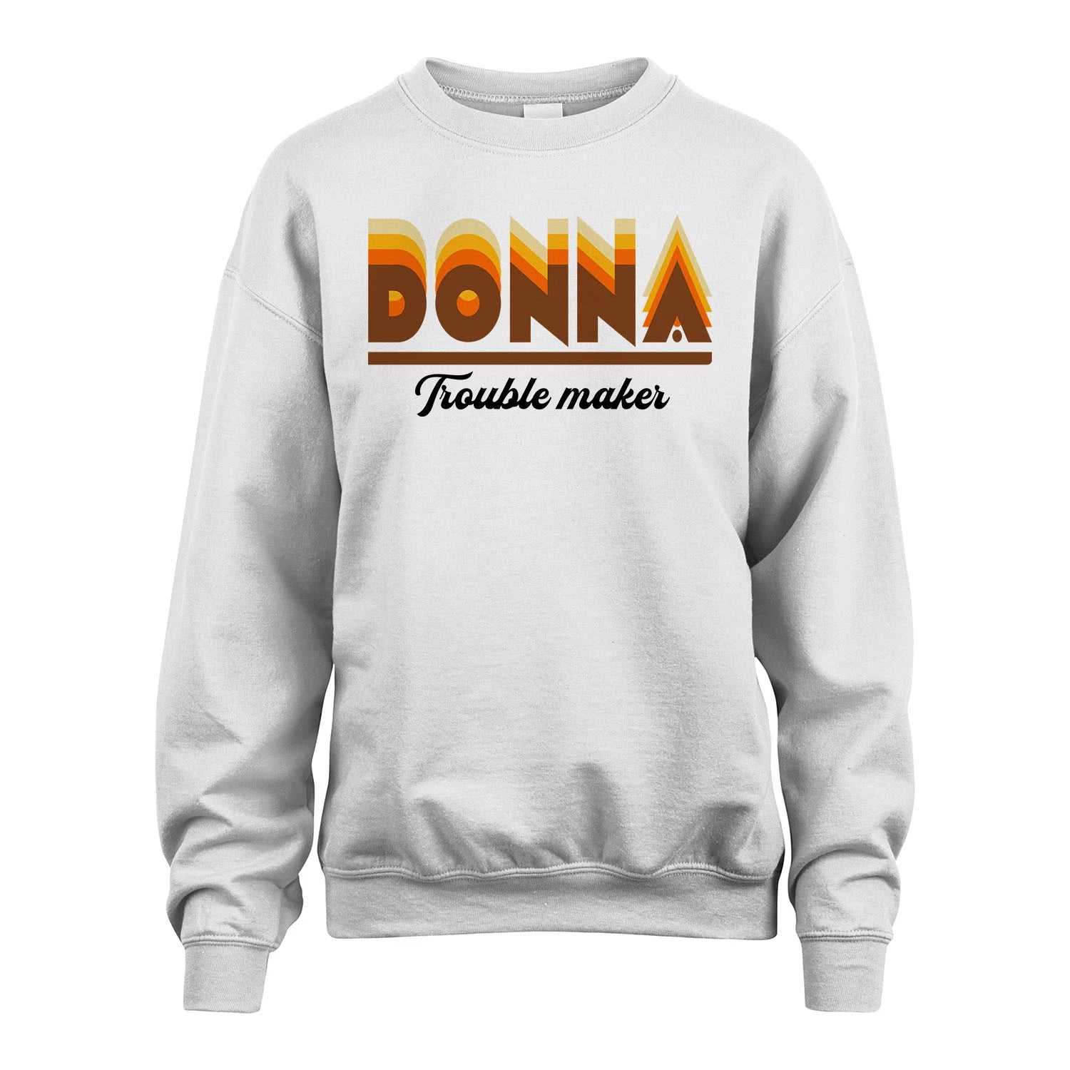 Your Name Trouble Maker Funny Shirt DONNA M1-34
