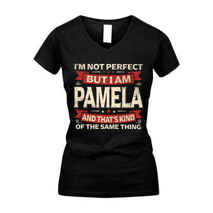 PAMELA 13K1-566 I'm Not Perfect But I Am...