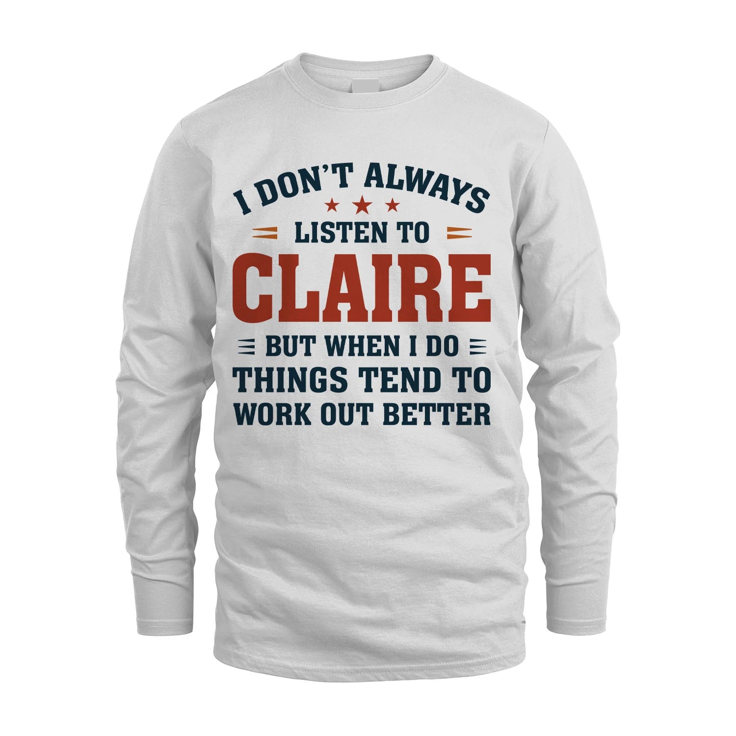 I Don't Always Listen To... CLAIRE M1-2