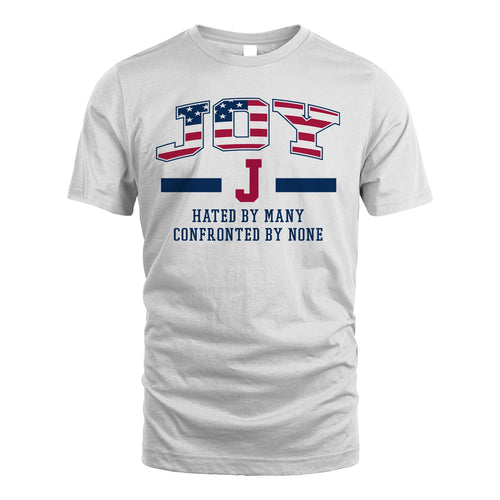 Hated By Many Confronted By None America Shirt JOY M1-10
