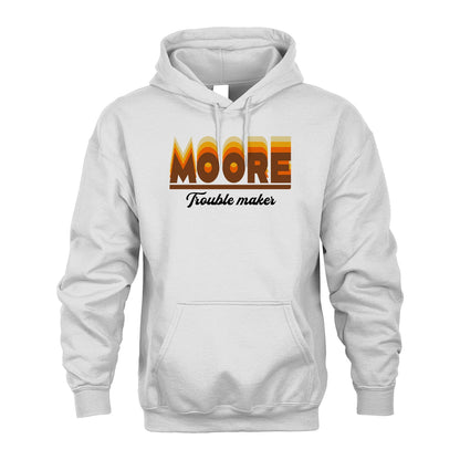 Your Name Trouble Maker Funny Shirt MOORE M1-34