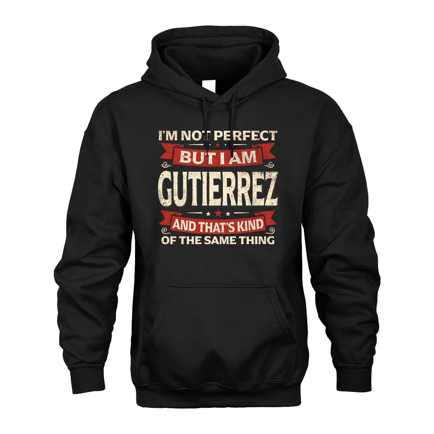 GUTIERREZ 13K1-566 I'm Not Perfect But I Am...