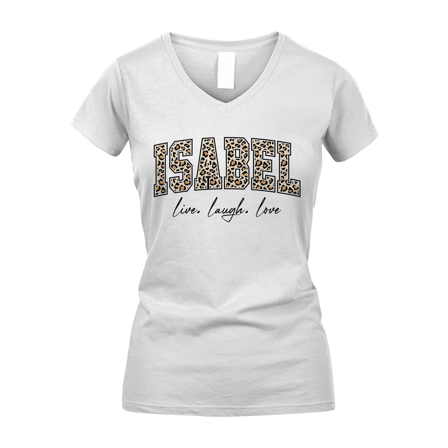 Live Laugh Love Custom Name With Leopard Pattern Shirt ISABEL M1-13