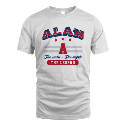 The Man The Myth The Legend With Your Name Shirt ALAN M1-35