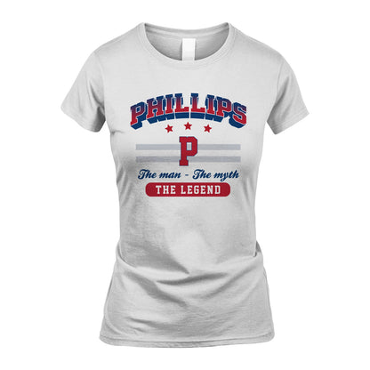 The Man The Myth The Legend With Your Name Shirt PHILLIPS M1-35