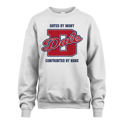 Hated By Many Confronted By None Personalized Name Shirt DALE M1-8