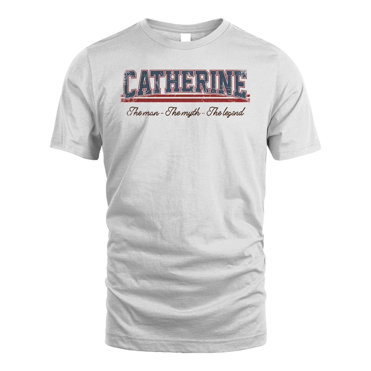 The Man The Myth The Legend Vintage Shirt CATHERINE M1-6