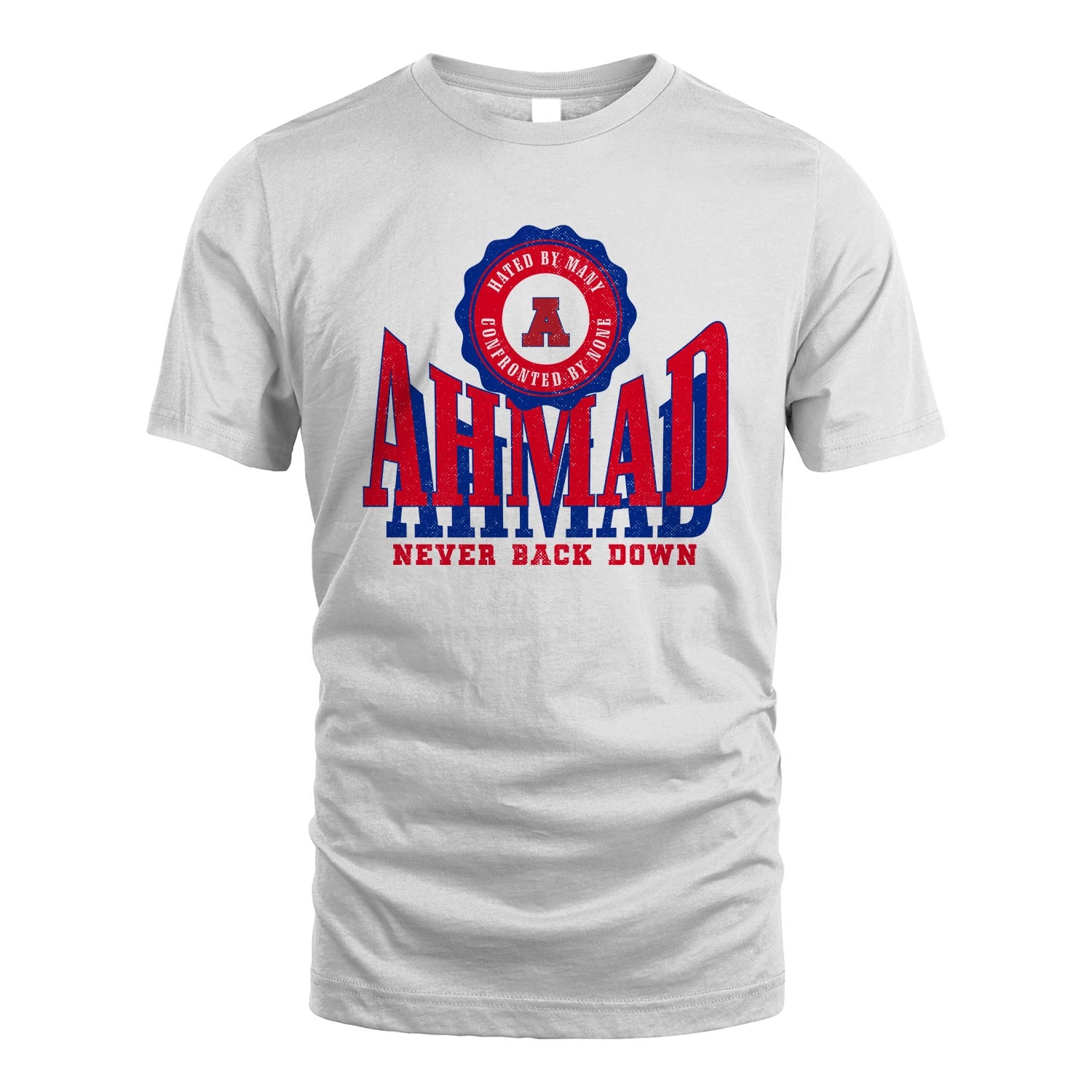 Your Name Never Back Down Shirt AHMAD M1-33
