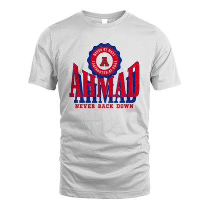 Your Name Never Back Down Shirt AHMAD M1-33