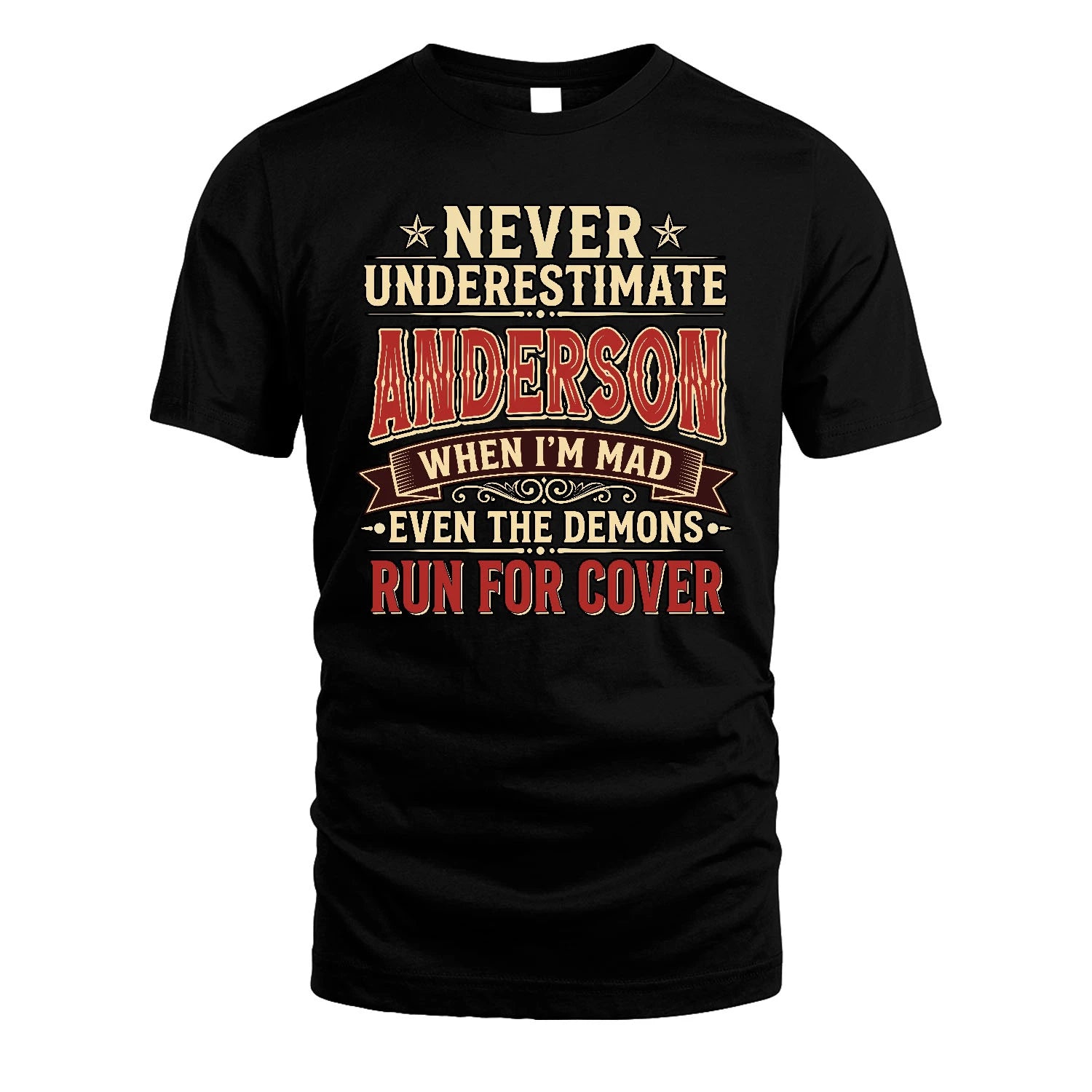 Never Underestimate When I'm Mad Shirt ANDERSON M1-4