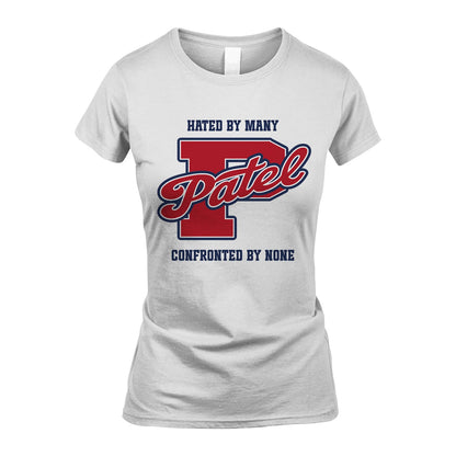 Hated By Many Confronted By None Personalized Name Shirt PATEL M1-8
