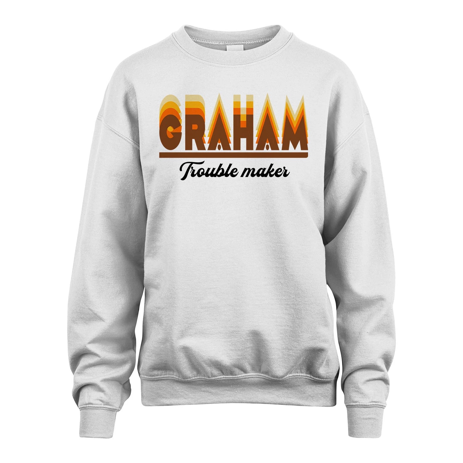 Your Name Trouble Maker Funny Shirt GRAHAM M1-34