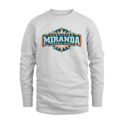 Certified Your Name Trouble Maker Shirt MIRANDA M1-36