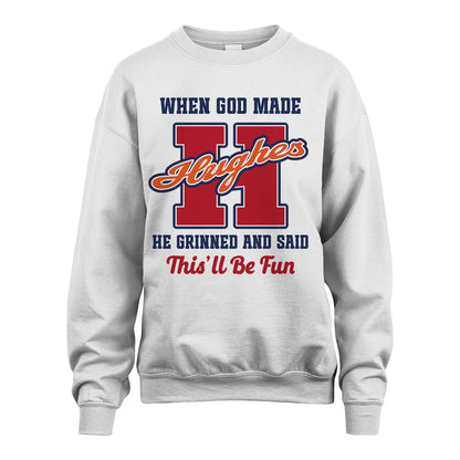 God Made Your Name Custom Shirt HUGHES M1-16