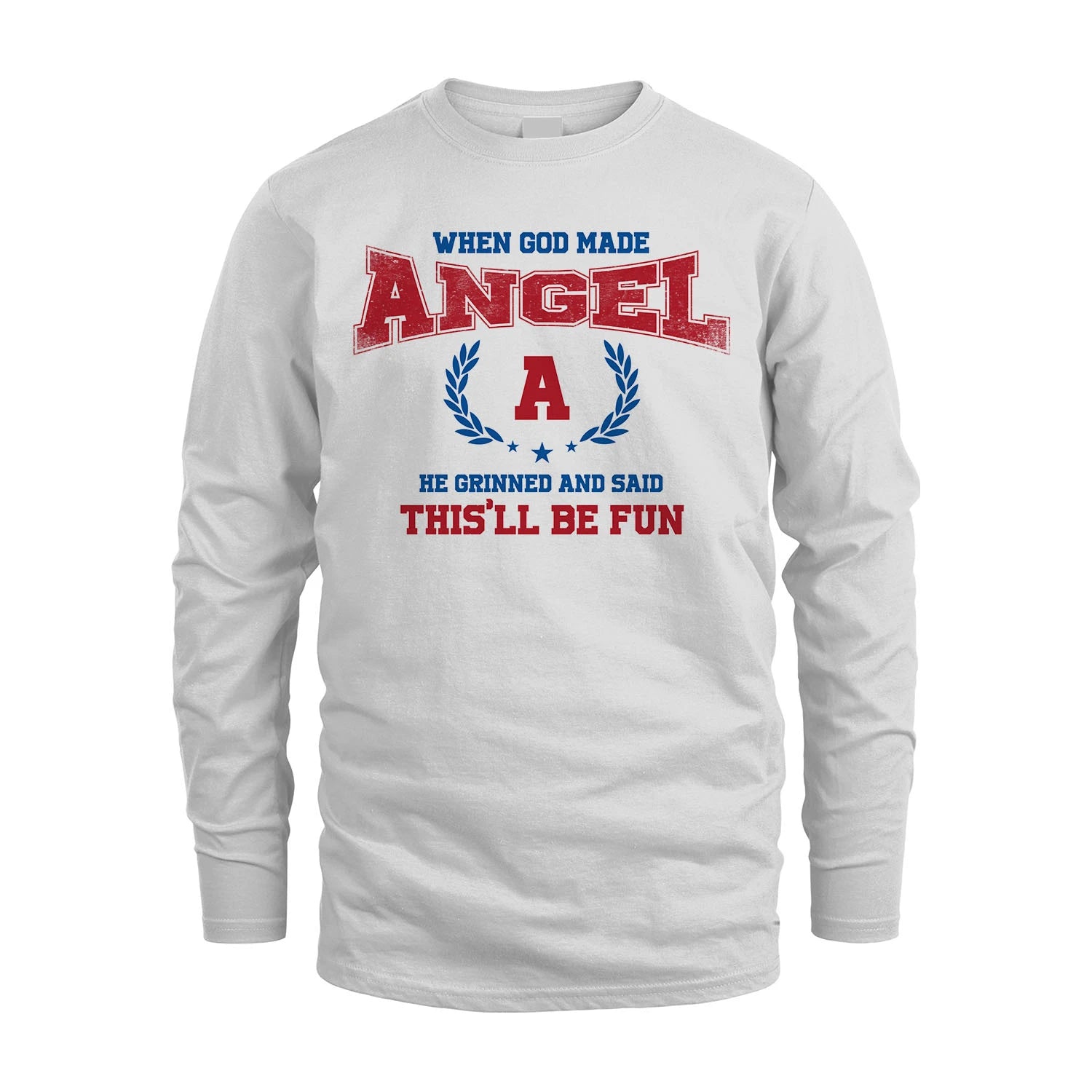 When God Made He Grinned And Said This'll Be Fun Shirt ANGEL M1-12