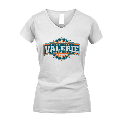 Certified Your Name Trouble Maker Shirt VALERIE M1-36