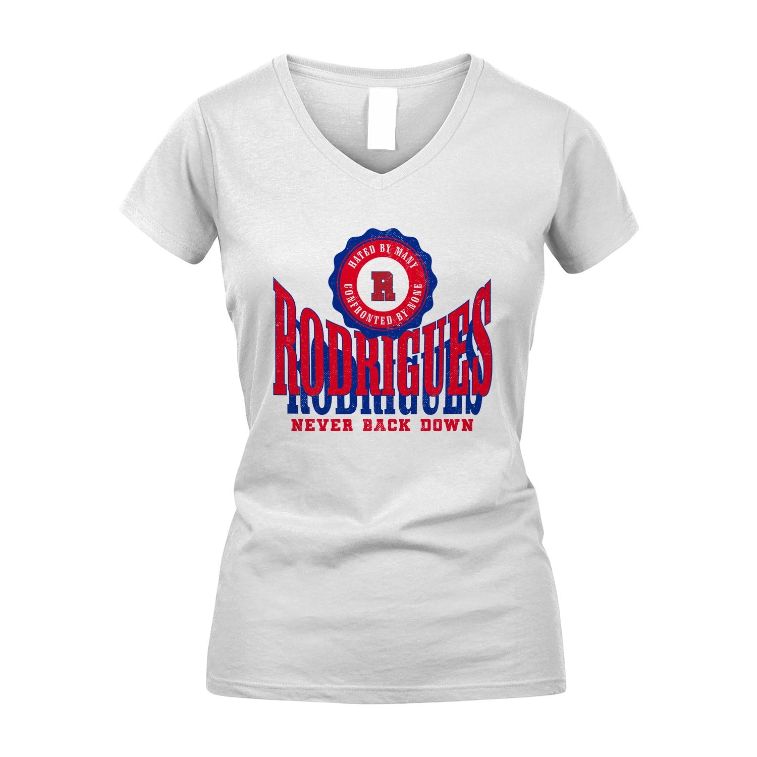 Your Name Never Back Down Shirt RODRIGUES M1-33