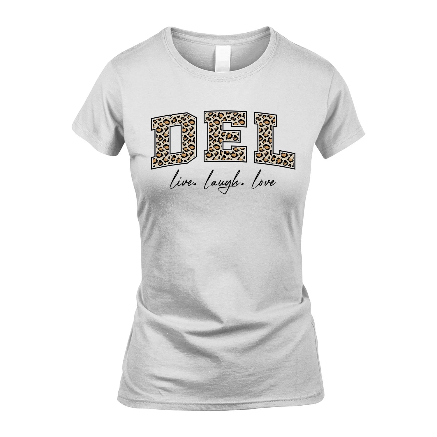 Live Laugh Love Custom Name With Leopard Pattern Shirt DEL M1-13